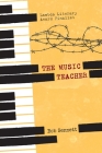 The Music Teacher By Bob Sennett Cover Image