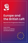 Europe and the British Left (Building Progressive Alternatives) By Owen Parker, Matthew Bishop, Nicole Lindstrom Cover Image