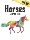 Coloring Book New Horses: Coloring Book Stress Relieving Horse Designs 50 one Sided Horses to Color Stress Relieving Designs Adult Coloring Book By Coloring Book Market Cover Image