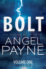 Bolt (Bolt Saga #1) By Angel Payne Cover Image