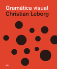Gramática visual By Christian Leborg Cover Image