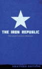 The Iron Republic (Heathen Edition) Cover Image