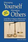 Managing Yourself Managing Others: Learn How to Improve Effectiveness, Productivity, and Work Satisfaction Cover Image