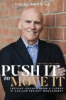 Push It to Move It: Lessons Learned from a Career in Nuclear Project Management Cover Image