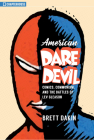 American Daredevil: Comics, Communism, and the Battles of Lev Gleason Cover Image