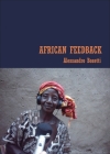 African Feedback [With CD] By Alessandro Bosetti Cover Image