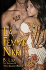 La Femme Nikki (Re-Release) By B. Lisa Cover Image