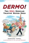 Dermo!: The Real Russian Tolstoy Never Used Cover Image