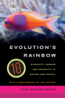 Evolution's Rainbow: Diversity, Gender, and Sexuality in Nature and People Cover Image