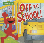 Off to School! (Sesame Street Scribbles) By Sesame Workshop Cover Image