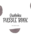 Sudoku Puzzle Book - Medium (8x10 Hardcover Puzzle Book / Activity Book) Cover Image