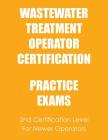 Practice Exams: Wastewater Treatment Operator Certification Cover Image