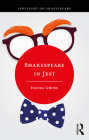 Shakespeare in Jest By Indira Ghose Cover Image