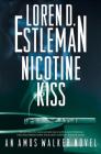 Nicotine Kiss: An Amos Walker Novel (Amos Walker Novels #18) Cover Image