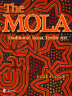 The Mola: Traditional Kuna Textile Art By Edith Crouch Cover Image