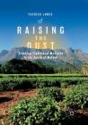 Raising the Dust: Tracking Traditional Medicine in the South of Malawi By Theresa Jones Cover Image
