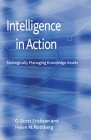 Intelligence in Action: Strategically Managing Knowledge Assets Cover Image