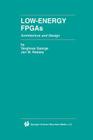 Low-Energy FPGAs -- Architecture and Design Cover Image