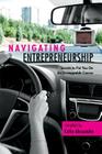 Navigating Entrepreneurship: Secrets to Put You On An Unstoppable Course By Chris Atley, Debbie Saviano, Pam Russell Cover Image