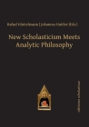 New Scholasticism Meets Analytic Philosophy By Johannes Hattler (Editor), Rafael Hüntelmann (Editor) Cover Image