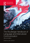 The Routledge Handbook of Language and Intercultural Communication (Routledge Handbooks in Applied Linguistics) By Jane Jackson (Editor) Cover Image