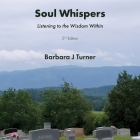 Soul Whispers: Listening to the Wisdom Within By Barbara J. Turner Cover Image