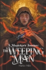 A Magicker's Journey: The Weeping Man Cover Image