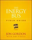 The Energy Bus Field Guide Cover Image