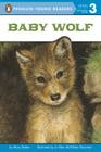 Baby Wolf (Penguin Young Readers, Level 3) Cover Image