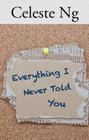 Everything I Never Told You Cover Image