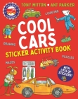Amazing Machines Cool Cars Activity Book By Tony Mitton, Ant Parker (Illustrator) Cover Image