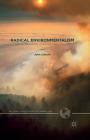 Radical Environmentalism: Nature, Identity and More-Than-Human Agency (Palgrave Studies in Green Criminology) By J. Cianchi Cover Image