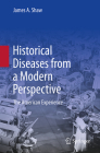 Historical Diseases from a Modern Perspective: The American Experience Cover Image
