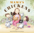 Mama's Chickens By Michelle Worthington, Nicky Johnston (Illustrator) Cover Image