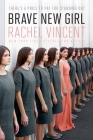 Brave New Girl By Rachel Vincent Cover Image