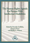 The Human Rights Agenda for Persons with Intellectual Disabilities Cover Image