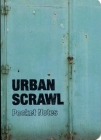 Urban Scrawl Notebook: Pocket Edition By Bianca Dyroff Cover Image