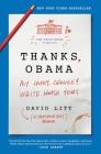 Thanks, Obama: My Hopey, Changey White House Years Cover Image