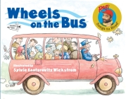 Wheels on the Bus (Raffi Songs to Read) By Raffi, Sylvie Wickstrom (Illustrator) Cover Image