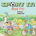 Sport IT! By Pria Dee, David Lock (Illustrator) Cover Image