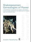 Shakespearean Genealogies of Power: A Whispering of Nothing in Hamlet, Richard II, Julius Caesar, Macbeth, The Merchant of Venice, and The Winter's Ta (Discourses of Law) Cover Image