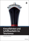 Kreuzfahrten und Schiffsverkehr im Tourismus Cover Image