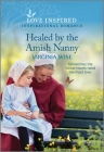 Healed by the Amish Nanny: An Uplifting Inspirational Romance Cover Image