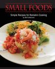 Small Foods: Simple Recipes for Ramekin Cooking Cover Image