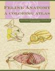 Feline Anatomy: A Coloring Atlas Cover Image