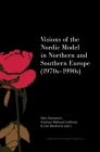 Visions of the Nordic Model in Northern and Southern Europe (1970s-1990s) Cover Image