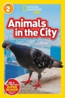 Animals in the City (National Geographic Readers) Cover Image