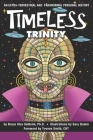 Timeless Trinity: An Extra-Terrestrial and Paranormal Personal History By Gary Dumm (Illustrator), Yvonne Smith (Foreword by), Bruce Olav Solheim Cover Image