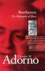 Beethoven: The Philosophy of Music By Theodor W. Adorno Cover Image