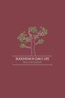 Buddhism in Daily Life By Nina Van Gorkom Cover Image